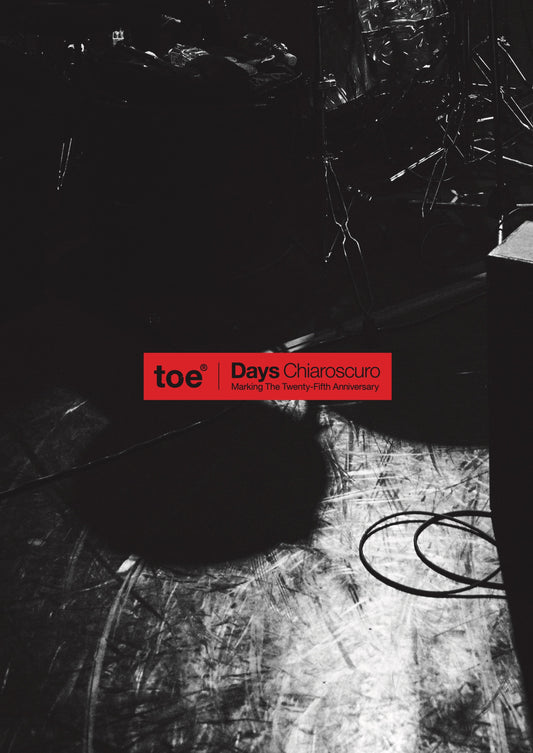 【お知らせ】toe：結成25周年記念特別編集本『Days Chiaroscuro』